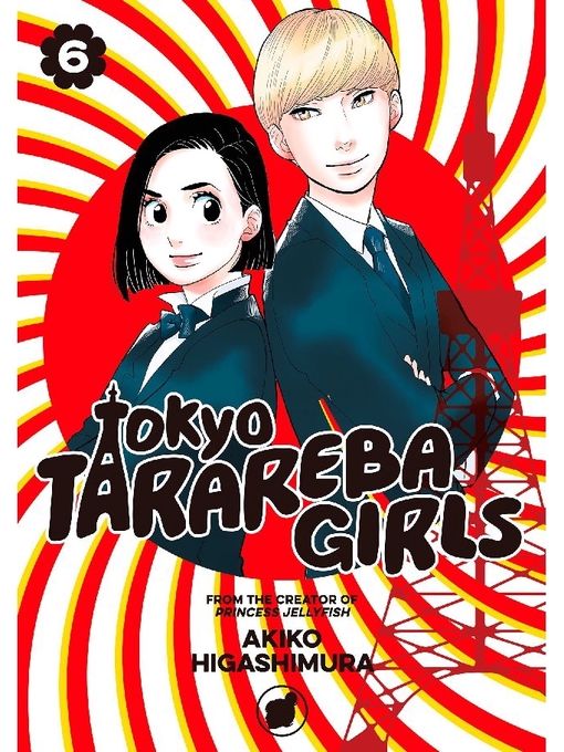 Title details for Tokyo Tarareba Girls, Volume 6 by Akiko Higashimura - Available